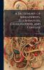 Dictionary of Miniaturists Illuminators Calligraphers and Copyists