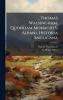 ... Thomas Walsingham Quondam Monachi S. Albani Historia Anglicana