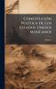 ConstituciÃ3n PolÃ-tica De Los Estados-Unidos Mexicanos