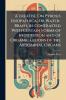 Treatise On Pyrosis Idiopathica Or Water-Brash As Contrasted With Certain Forms of Indigestion and of Organic Lesions of the Abdominal Organs