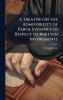Treatise On the Admissibility of Parol Evidence in Respect to Written Instruments