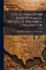 Collections of the State Historical Society of Wisconsin Volumes 1-10