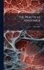 Practical Anatomist
