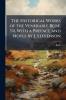Historical Works of the Venerable Bede Tr. With a Preface and Notes by J. Stevenson