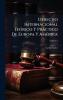Derecho Internacional TeÃ3rico Y Pràctico De Europa Y AmÃ(c)rica