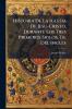 Historia De La Iglesia De Jesu-Cristo Durante Los Tres Primeros Siglos Tr. Del Inglès