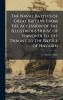 Naval Battles of Great Britain From the Accession of the Illustrious House of Hanover to the Throne to the Battle of Navarin