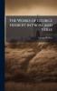 The Works of George Herbert in Prose and Verse