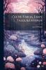 Celtic Fables Fairy Tales & Legends