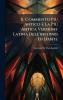 Il Commento PiÃ¹ Antico E La PiÃ¹ Antica Versione Latina Dell'inferno Di Dante