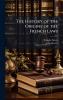 The History of the Origine of the French Laws