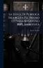 La Legge Di Pubblica Sicurezza Pel Regno D'italia 30 Giugno 1889 Annotata