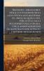 Trattato ... delle lodi e della coltivazione degli ulivi. Nuova accuratissima ed. presa da quella del 1720 citata dagli Accademici della Crusea. Colle annotazioni [di] Giuseppe Bianchini di Prato e di Domenico M. Manni