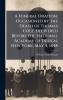 A Funeral Oration Occasioned by the Death of Thomas Cole Delivered Before the National Academy of Design New York May 4 1848