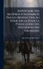 Inventaire Des MatÃ©riaux RassemblÃ©s Par Les BÃ©nÃ©dictins Au Xviiie SiÃ¨cle Pour La Publication Des Historiens Des Croisades