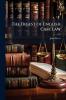 The Digest of English Case Law