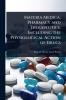 Materia Medica Pharmacy and Therapeutics Including the Physiological Action of Drugs