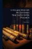 S. Hilarii Episcopi Pictaviensis Tractatvs Svper Psalmos