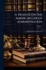 Treatise On the American Law of Administration