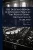 Duty and Powers of Justices of Peace in This Part of Great-Britain Called Scotland