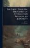Great Trial; or The Genius of Civilization Brought to Judgment