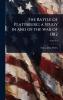 Battle of Plattsburg; a Study in and of the war of 1812