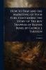 How to Trap and the Marketing of Your Furs. Containing the Story of The boy Trappers of Beaver Bend by George J. Theissen