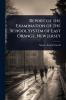 Report of the Examination of the School System of East Orange New Jersey