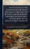 Account of the Controversy Between Reginald Lord Grey of Ruthyn and Sir Edward Hastings in the Court of Chivalry in the Reign of King Henry IV