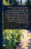 Manual on the Iris Giving Directions for Their Propagation and Care. How to Raise new Varieties; how to Enlarge a Wide Field of Profit and Pleasure. Showing Their Adaptation to our Semi-arid Regions Comprising One-fourth of our Vast Domain Where Other F