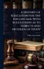 History of Education for the English bar; With Suggestions as to Subjects and Methods of Study