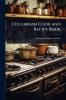 Columbian Cook and Recipe Book