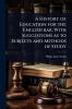 History of Education for the English bar; With Suggestions as to Subjects and Methods of Study