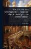 Geschichte des Osmanischen Reiches. Nach den Quellen Dargestellt