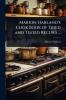 Marion Harland's Cook Book of Tried and Tested Recipes ...