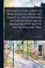 History of the Town of Winchendon From the Grant of the Township by the Legislature of Massachusetts in 1735 to the Present Time