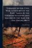 Vermont in the Civil War. A History of the Part Taken by the Vermont Soldiers and Sailors in the war for the Union 1861-5