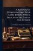 Journal of Conversations With Lord Byron. With a Sketch of the Life of the Author