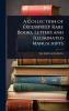Collection of Excessively Rare Books Letters and Illuminated Manuscripts