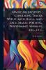 Magic no Mystery; Conjuring Tricks With Cards Balls and Dice Magic Writing Performing Animals etc. etc.