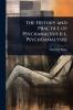 History and Practice of Psychanalysis [i.e. Psychoanalysis]