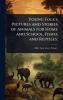 Young Folk's Pictures and Stories of Animals for Home and School Fishes and Reptiles;