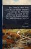 State Papers and Letters. Edited by Arthur Clifford. To Which is Added a Memoir of the Life of Sir Ralph Sadler With Historical Notes (