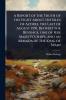 Report of the Truth of the Fight About the Isles of Azores the Last of August 1591 Betwixt the Revenge one of Her Majesty's Ships and an Armada of the King of Spain