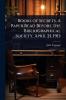 Books of Secrets. A Paper Read Before the Bibliographical Society April 21 1913