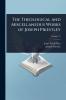 Theological and Miscellaneous Works of Joseph Priestley