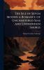 Isle of Seven Moons; a Romance of Unchartered Seas and Untrodden Shores
