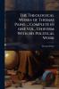 Theological Works of Thomas Paine ... Complete in one vol. Uniform With his Political Work