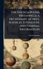 EncyclopÃ]dia Britannica; a Dictionary of Arts Sciences Literature and General Information