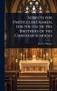 Subjects for Particular Examen for the use of the Brothers of the Christian Schools